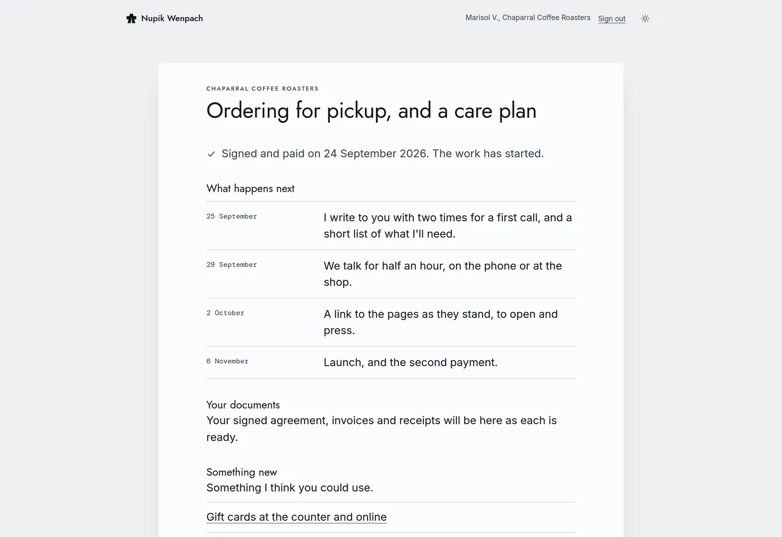 A client&rsquo;s workspace in The Portal, for an invented coffee roaster: the engagement&rsquo;s title, a line saying it is signed and paid, four dated next steps, a documents section and a link to something new the studio suggests.